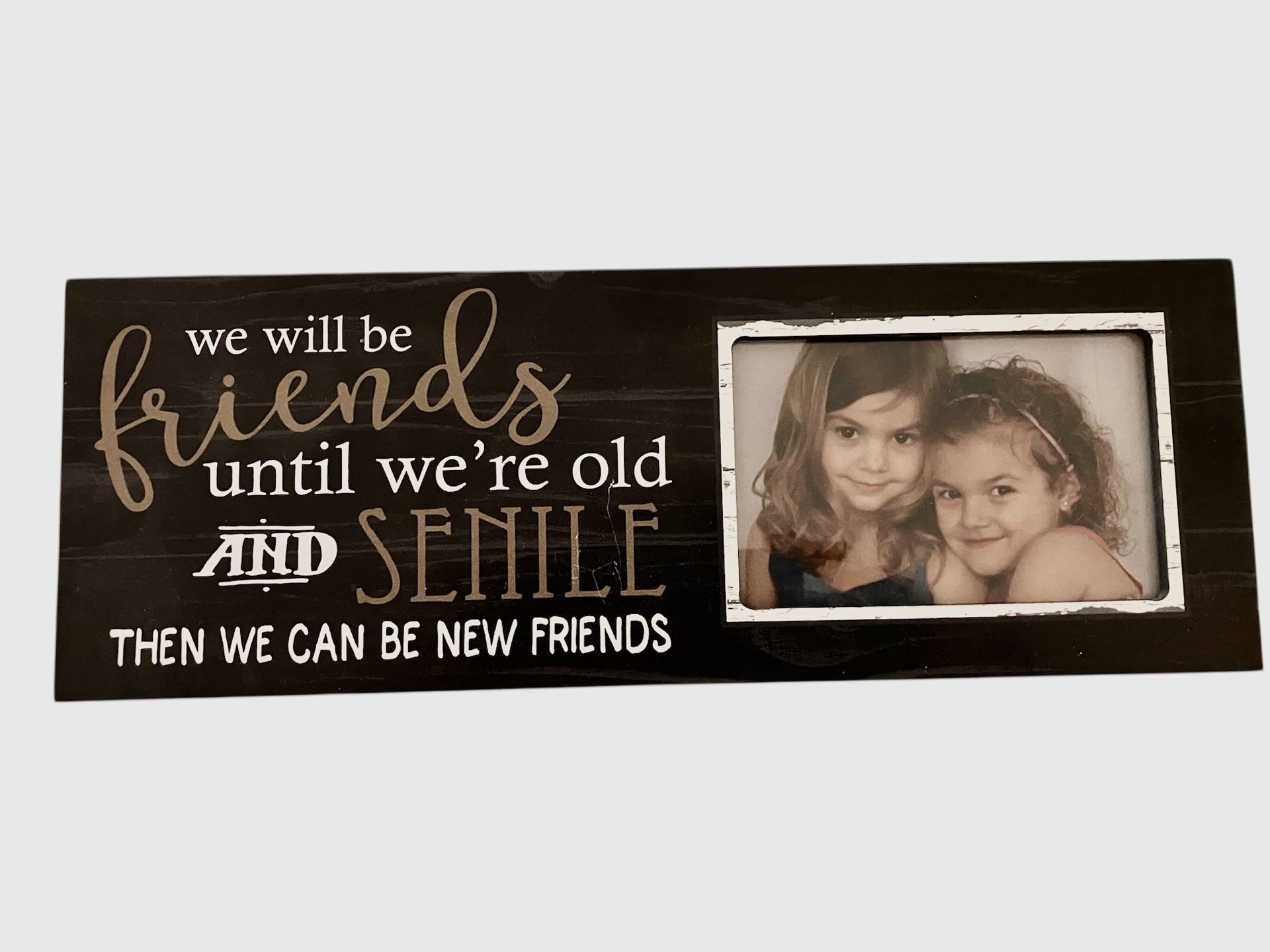 WE WILL BE FRIENDS Picture Frame 
