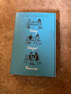Today Tonight Tomorrow by Rachel Lynn Solomon