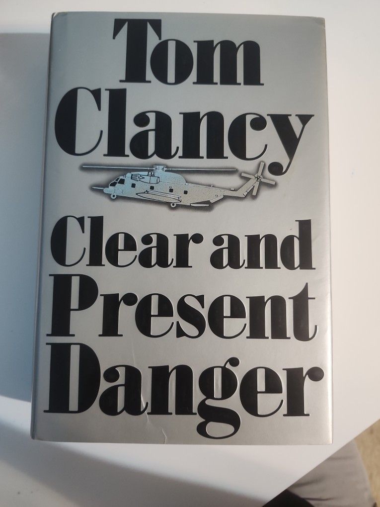 Clear And Present Danger - By Tom Clancy