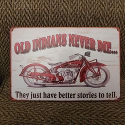 INDIAN MOTORCYCLE METAL SIGN. 12" X 8". NEW. PICKUP ONLY.