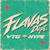 Flavas Dept. - VTG + HYPE