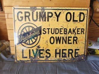 Grumpy Old Studebaker Metal Sign 12"x16"
