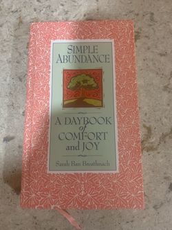 A Simple Abundance A Daybook of Comfort and Joy by Sara Ban Breathnach / Hard cover edition