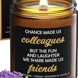 Chance Made Us Colleagues Candle but the fun & laughter we share made us friends