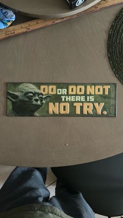 Yoda Do or Do Not metal sign