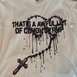 Awful Lot Of Cough Syrup