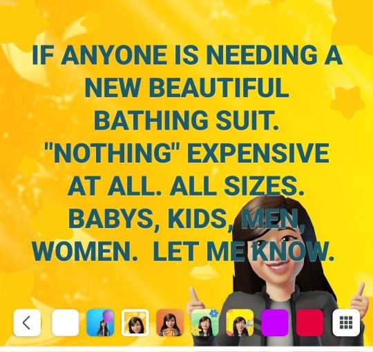 Anyone Needing A NEW BEAUTIFUL BATHING SUIT? GOING AWAY AND LOOKING FOR SOMETHING NEW, BATHING SUITS FOR ALL. NOTHING EXPENSIVE AT ALL. CASH /PICKUP