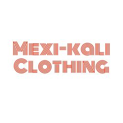 Mexi-kali Clothing Copyright ©️ 