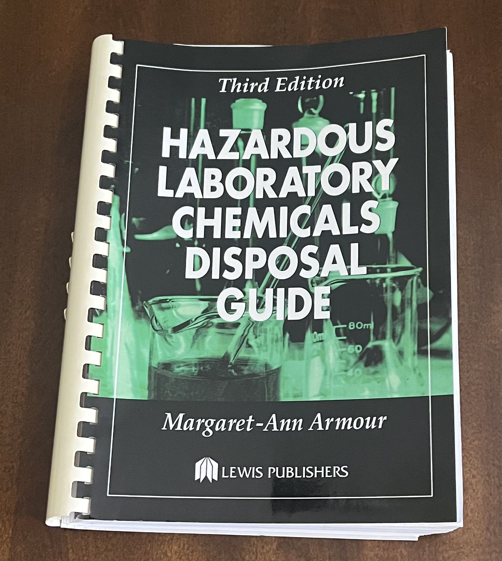 Hazardous Laboratory Chemicals Disposal Guide, Third Edition  - Margaret-Ann Armour 