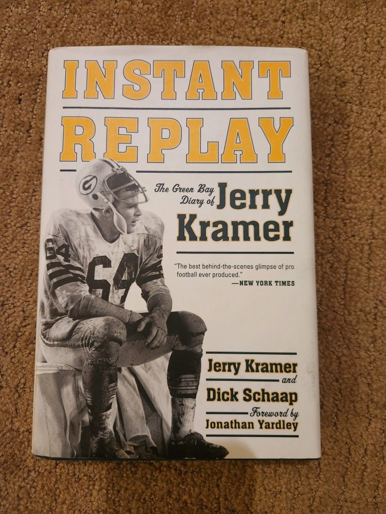 Instant Replay : The Green Bay Diary of Jerry Kramer Autographed by Jerry Kramer