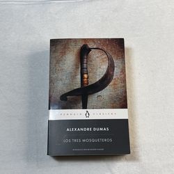 The Three Musketeers Spanish Edition -,Los Tres Mosqueteros - Penguin Clasicos