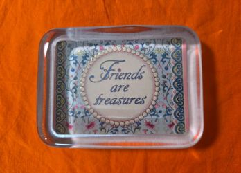 Friends Are Treasures Glass Paperweight
