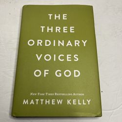 The Three Ordinary Voices of God by Matthew Kelly Book