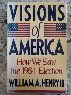 Visions of America: How We Saw the 1984 Election signed by author with personal note