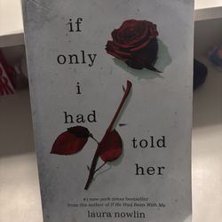 If only I had told her book by Laura Nowlin