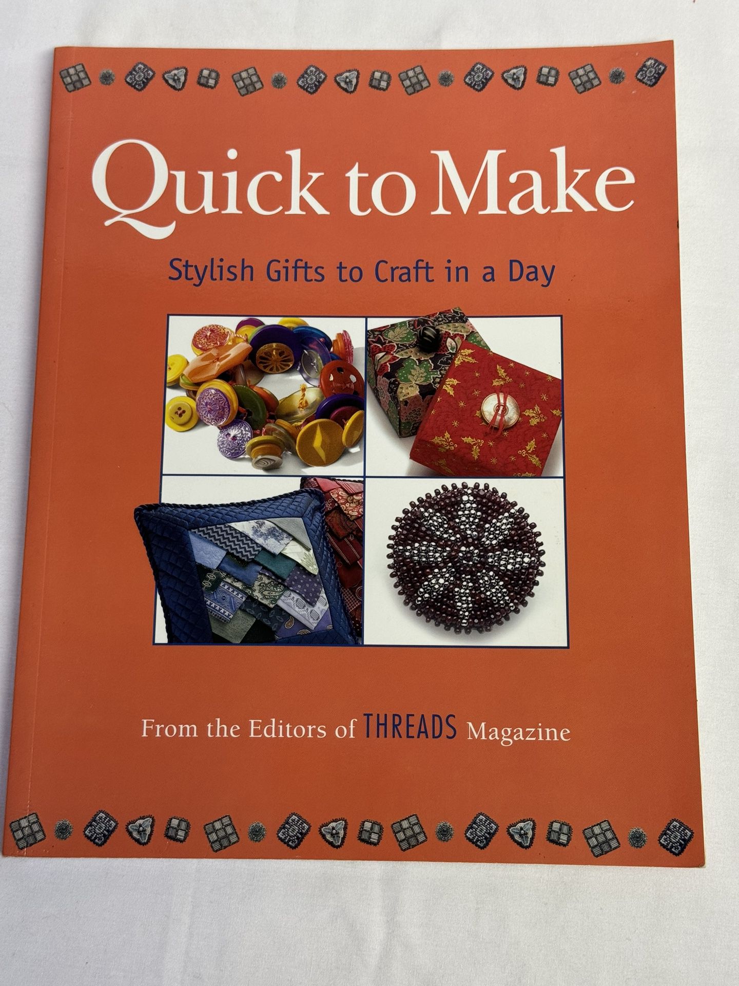 Book -Quick to Make Stylish Gifts to Craft in a Day.