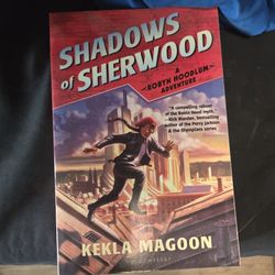 Shadows Of Sherwood By Kekla Magoon