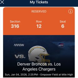Denver Bronco / Los Angeles charger Tickets 