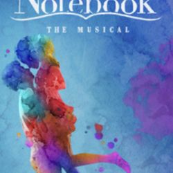 The Notebook Musical At The Paramount 