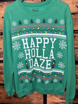 Happy Holla Daze Ugly Christmas Sweatshirt