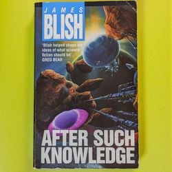 James Blish, AFTER SUCH KNOWLEDGE — 1991 Legend UK Single-Volume Paperback — VERY Rare