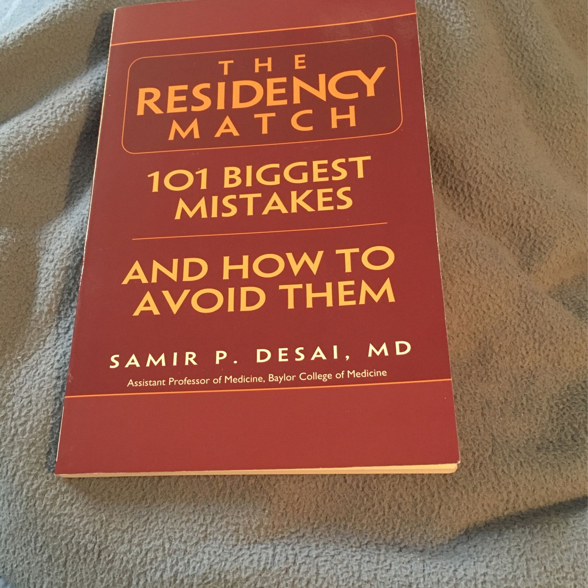 THE RESIDENCY MATCH - 101 Biggest Mistakes . And How To Avoid Them .