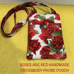 NEW ROSES ARE RED HANDMADE CROSSBODY PHONE POUCH 