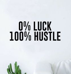 PRE MADE Wall Decal Home Decor Luck Hustle