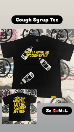 Awful Lot Of Cough Syrup T-Shirt 
