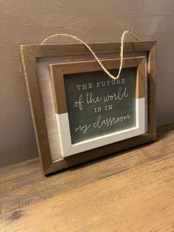 Teacher Quote Rustic Wood Hanging Sign