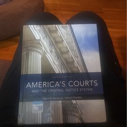 13 Edition America’s Courts In The Criminal Justice System