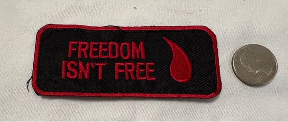 "Freedom Isn't Free" Embroidered Tactical Biker / Veteran Morale Patch