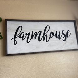 Farm House Sign $20