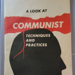 A Look At Communist Techniques And Practices, Collectible Book