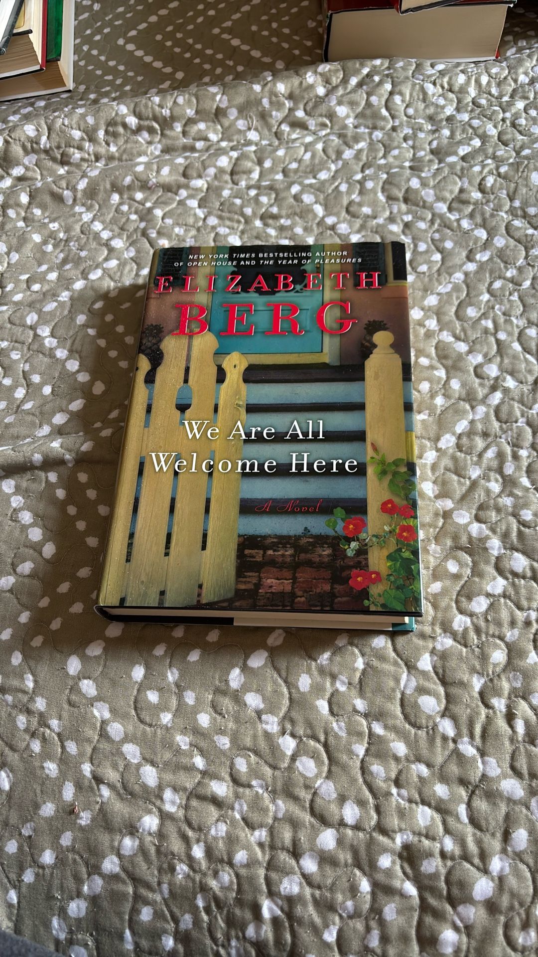 We Are All Welcome Here ; By Elizabeth Berg ( Large Print Edition Hardback Book)