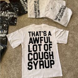 Awful Lot Of Cough Syrup All Size Small
