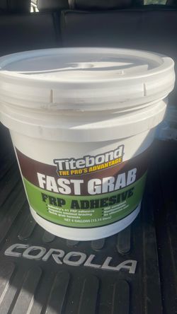 TiteBond fast grab FRP adhesive 4 gallon bucket brand new