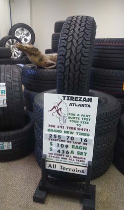 255 70 16 AT BRAND NEW TIRE TIRES $109 EACH $436 SET