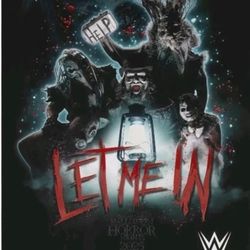 Universal Halloween Horror Nights 2025 HHN WWE Wyatt Sicks Let Me In Poster 17"
