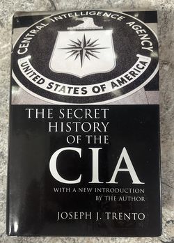 The Secret History of the CIA by Joseph J. Trento