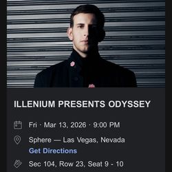 Illenium - Odyssey - Sphere Las Vegas 3/13/26 - Two Tickets