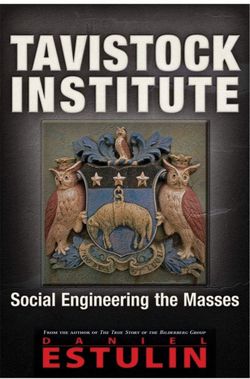 Tavistock Institute by Daniel Estulin Book