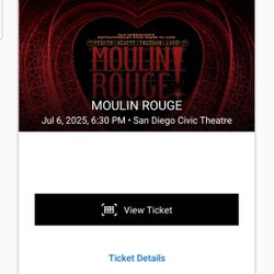 1 Ticket To Moulin Rouge Broadway San Diego, Sunday July 6