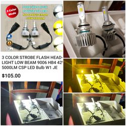 9006/hb4, h8 h9 h11, h4/9003 hi/lo led bulb 3 color switchable + strobe $100 each set new! Plug n play!