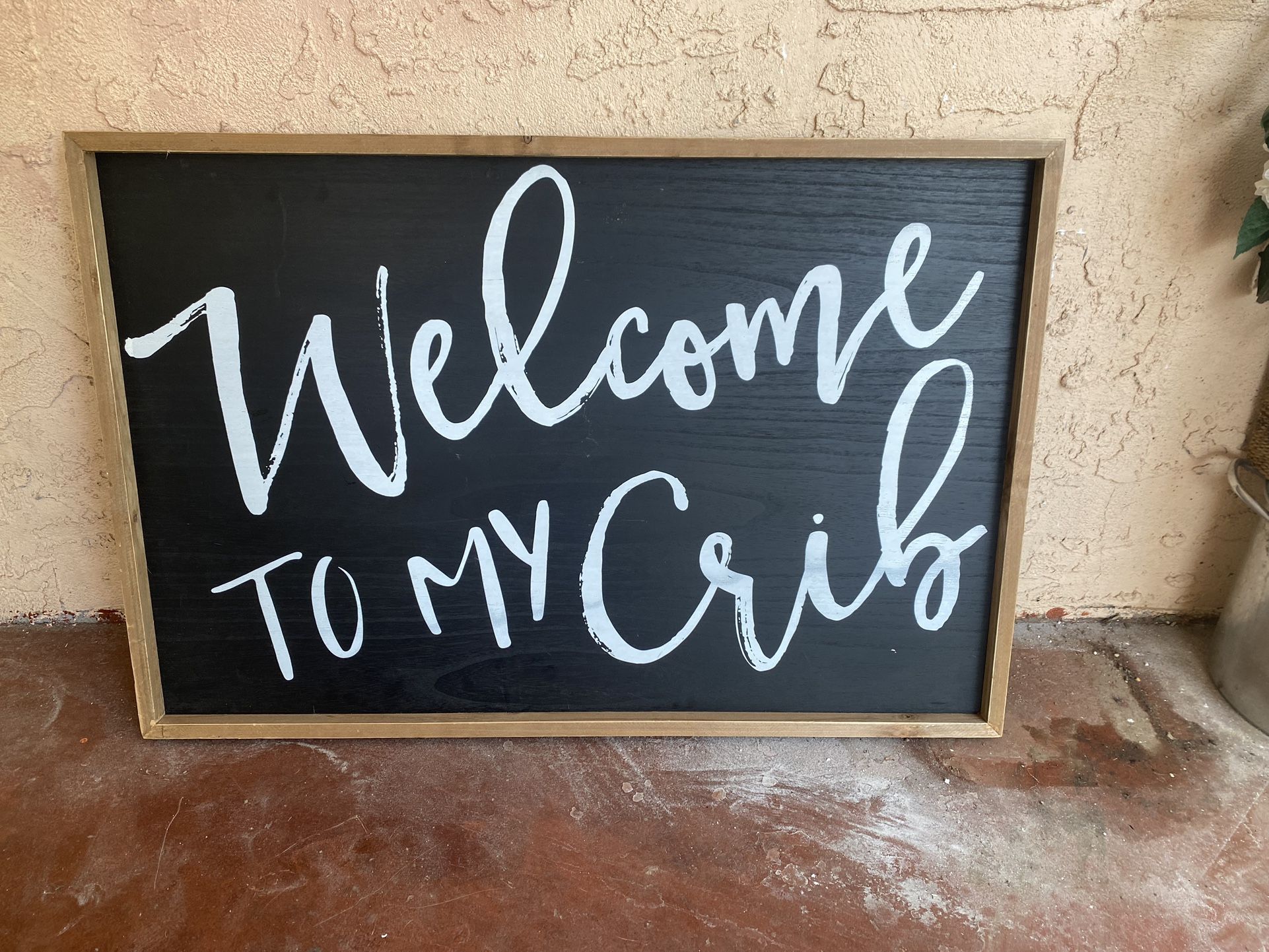 “Welcome to My Crib” Hobby Lobby sign