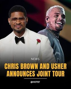Tickets for usher and Chris Brown v