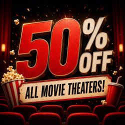 50% off all movie tickets