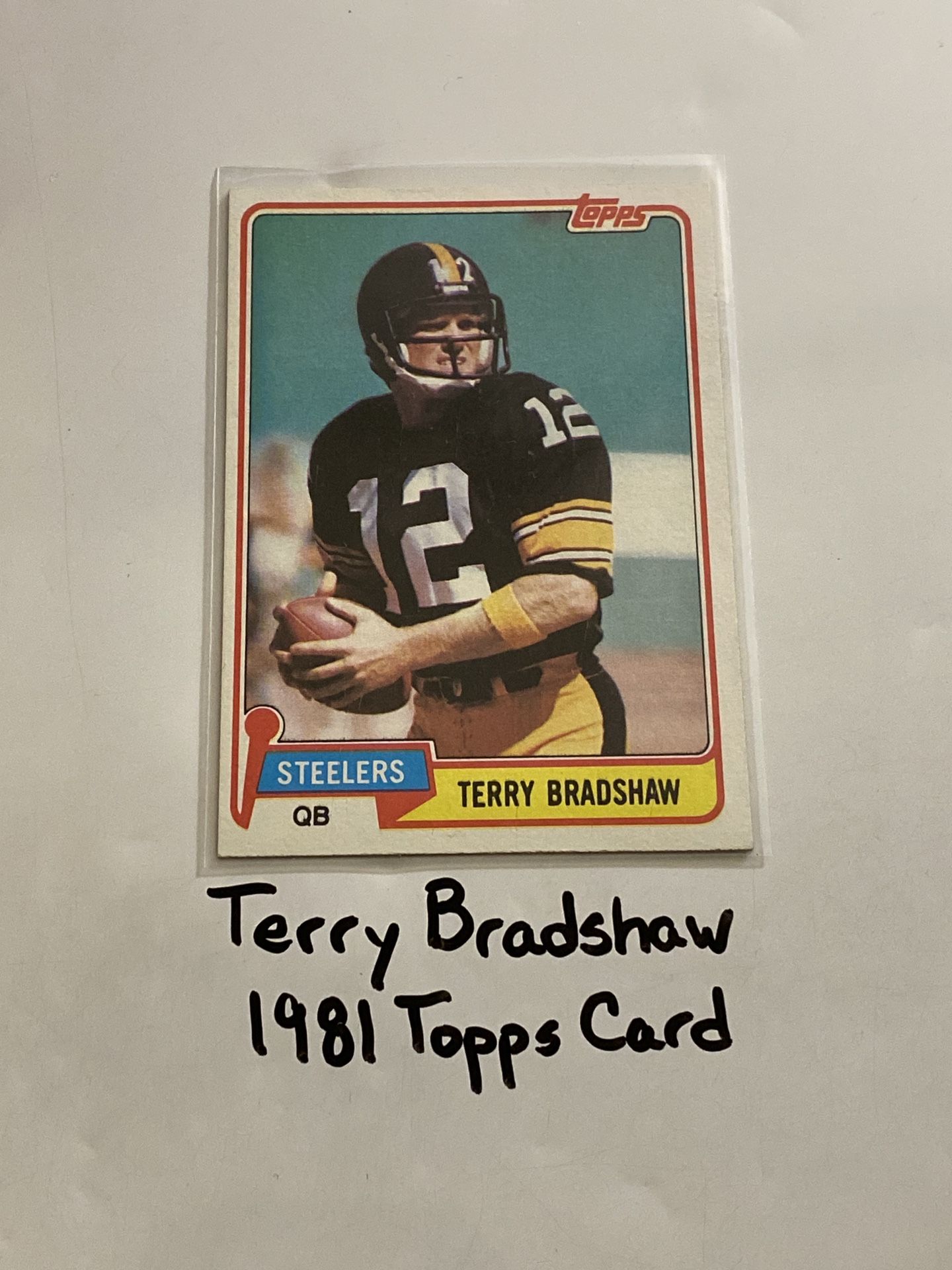 Terry Bradshaw Pittsburgh Steelers Hall of Fame QB 1981 Topps Card.