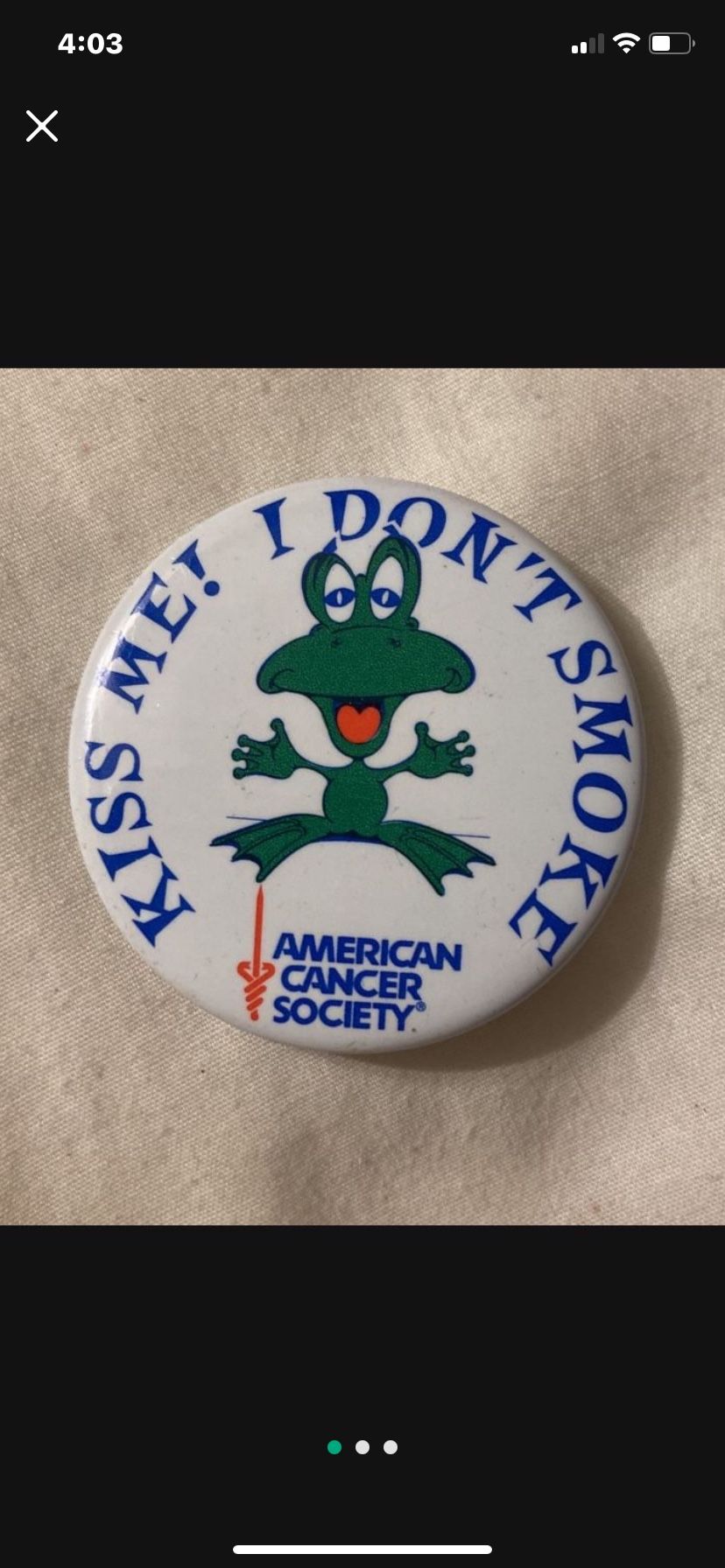 Vintage Button Pin Kiss Me I Don't Smoke