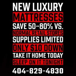 New Luxury Mattresses! Brand New 
